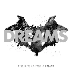 Dreams by Stereotype Anomaly album reviews, ratings, credits