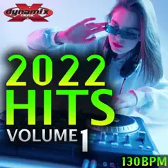 2022 Hits Volume 1 (32 Count Non-Stop DJ Mix For Fitness & Workout) [130 BPM] by Dynamix Music album reviews, ratings, credits