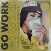 Go Work - Single album lyrics, reviews, download