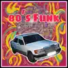 80's Funk (feat. Emil) - Single album lyrics, reviews, download