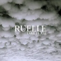 Take It All - Single by Ruelle album reviews, ratings, credits