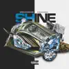 Shine - Single album lyrics, reviews, download