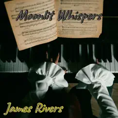 Moonlit Whispers - Single by Quang Thao & James Rivers album reviews, ratings, credits