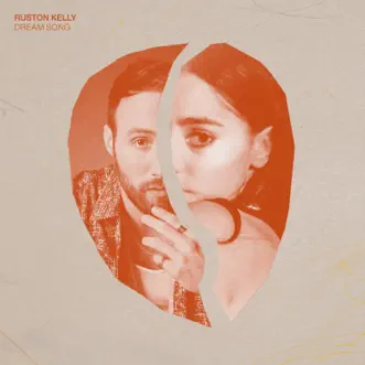 Dream Song (Ruston Kelly Version) - Single by Samia & Ruston Kelly album download