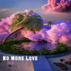 No More Love Song Lyrics