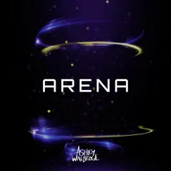 Arena - Single by Ashley Wallbridge album reviews, ratings, credits