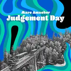 Judgement Day - Single by Marc Amacher album reviews, ratings, credits