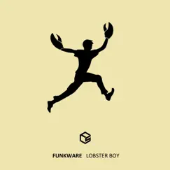 Lobster Boy - Single by Funkware album reviews, ratings, credits