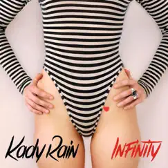Infinity - Single by Kady Rain album reviews, ratings, credits