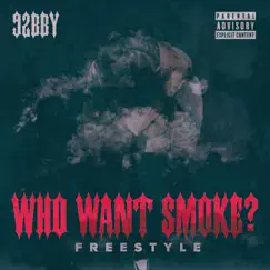 Who Want Smoke? - Single by 92 BBY album reviews, ratings, credits