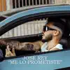 ME LO PROMETISTE - Single album lyrics, reviews, download