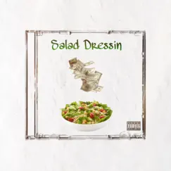 Salad Dressin - Single by Skip Tha Engineer album reviews, ratings, credits