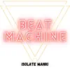 Beat Machine - Single album lyrics, reviews, download