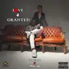 Love 4 Granted (feat. Marilyn) - Single album lyrics, reviews, download