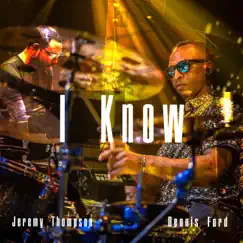 I Know - Single by Jeremy Thompson album reviews, ratings, credits