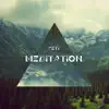 Meditation - Single album lyrics, reviews, download