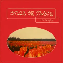 Once or Twice - Single by Mr. Butterfield album reviews, ratings, credits