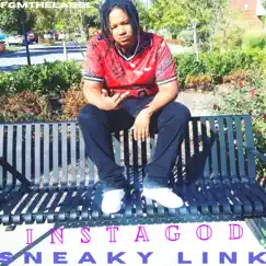 Instagod Sneaky Link - Single by InstaGod album reviews, ratings, credits