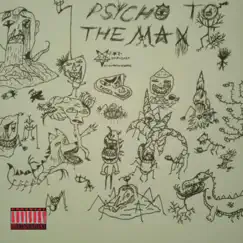 Psycho To the Max by Lennox Foxwood album reviews, ratings, credits