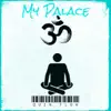 My Palace - Single album lyrics, reviews, download