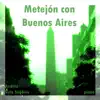 Metejón Con Buenos Aires - Single album lyrics, reviews, download