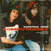 Raperos De Computadora - Single album lyrics, reviews, download