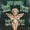 Seen you move (feat. Lance Blake) - Single album lyrics, reviews, download