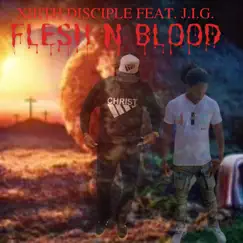 FLESH-N-BLOOD (feat. JIG) - Single by Xiiith Disciple album reviews, ratings, credits