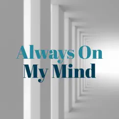 Always On My Mind - Single by Fabiano Fab Mornatta album reviews, ratings, credits