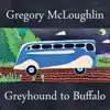 Greyhound to Buffalo - Single album lyrics, reviews, download