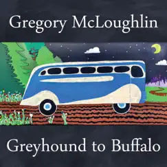Greyhound to Buffalo Song Lyrics