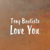 Love You - Single album lyrics, reviews, download