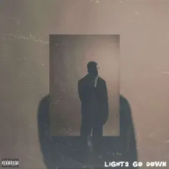 Lights Go Down Song Lyrics