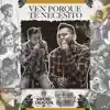 Ven Porque Te Necesito - Single album lyrics, reviews, download