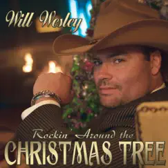 Rockin' Around the Christmas Tree - Single by Will Wesley album reviews, ratings, credits