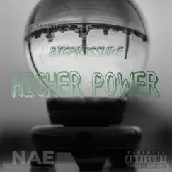 Higher Power - Single by BIGPR3SSURE album reviews, ratings, credits