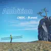 Ambition (feat. Yansi) - Single album lyrics, reviews, download