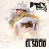 Corrido De Caballo El Socio - Single album lyrics, reviews, download