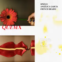 Quema - Single by Sinego, French Braids & Angélica Garcia album reviews, ratings, credits