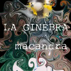 La Ginebra (Video Edit) [Video Edit] - Single by Macandra album reviews, ratings, credits