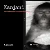 Kanjani - Single album lyrics, reviews, download