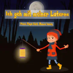 Ich geh mit meiner Laterne - Single by Piano Papa Markus Sosnowski & Mama Sandy album reviews, ratings, credits
