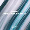 Sped Up EP pt.2 album lyrics, reviews, download