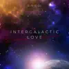 Intergalactic Love - Single album lyrics, reviews, download