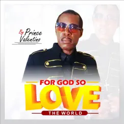 For God So Love the World Remix - Single by Prince Valentino album reviews, ratings, credits