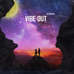 Vibe Out - Single by Ike Newton album reviews, ratings, credits