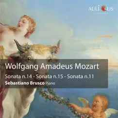 Wolfgang Amadeus Mozart: Sonatas Nos. 14, 15 & 11 by Sebastiano Brusco album reviews, ratings, credits