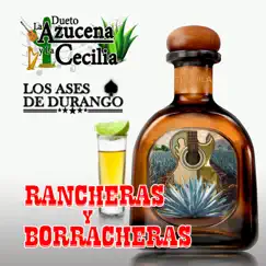 Rancheras Y Borracheras by La Azucena Y La Cecilia & Los Ases de Durango album reviews, ratings, credits