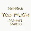 Too Much - Single album lyrics, reviews, download