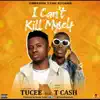 I can't kill myself (feat. T Cash) - Single album lyrics, reviews, download